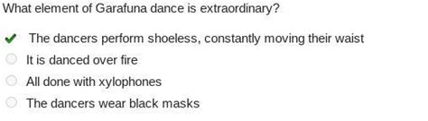 what element of garafuna dance is extraordinary? The rhythm of the garafuna drumming is a mesmerizing and unparalleled aspect of this cultural dance.